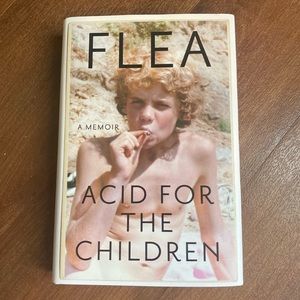 *Autographed* “Acid For The Children” by Flea